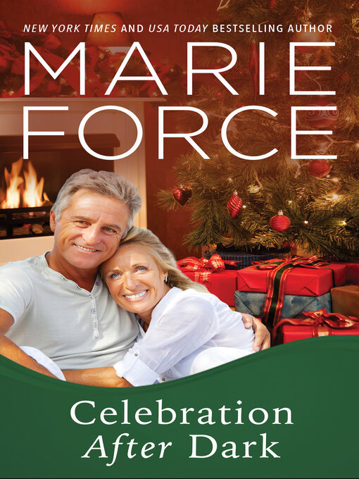 Title details for Celebration After Dark, Gansett Island Series, Book 14 by Marie Force - Available